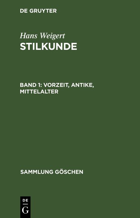 Vorzeit, Antike, Mittelalter: Aus: Stilkunde, 1