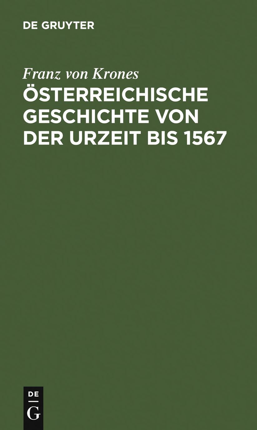Osterreichische Geschichte von der Urzeit bis 1526
