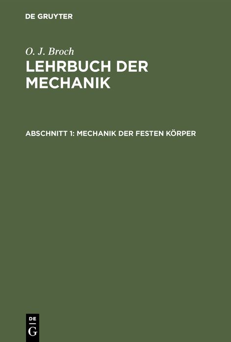 Gesetze des Gleichgewichts und der Bewegung: Aus: Lehrbuch der Mechanik, Abth. 1