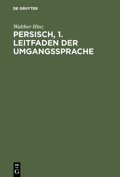 Leitfaden der Umgangssprache: Aus: Persisch, 1