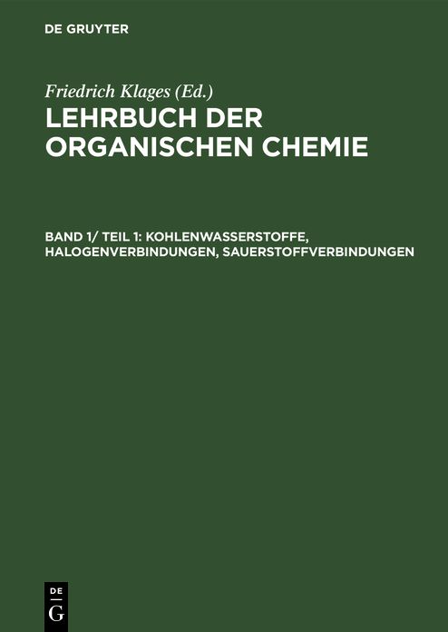 Kohlenwasserstoffe, Halogenverbindungen, Sauerstoffverbindungen