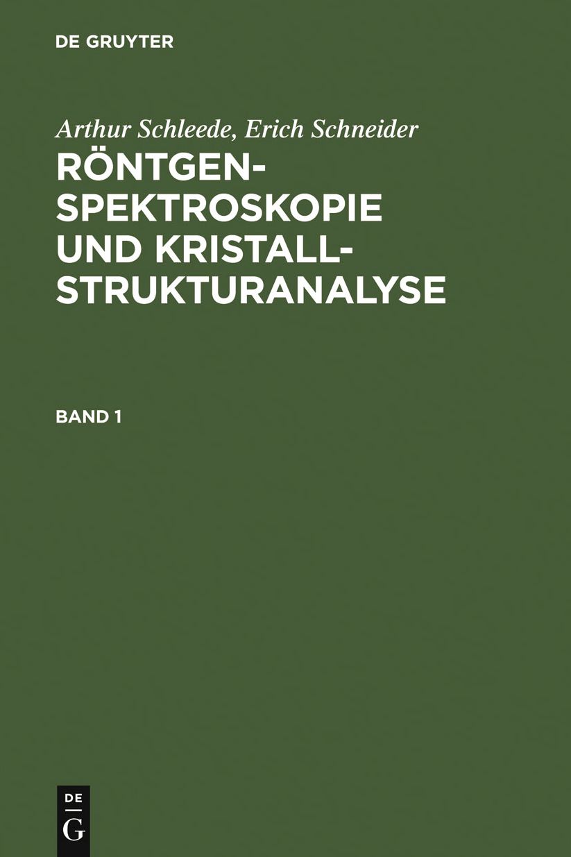 Rontgenspektroskopie und Kristallstrukturanalyse. Band 1