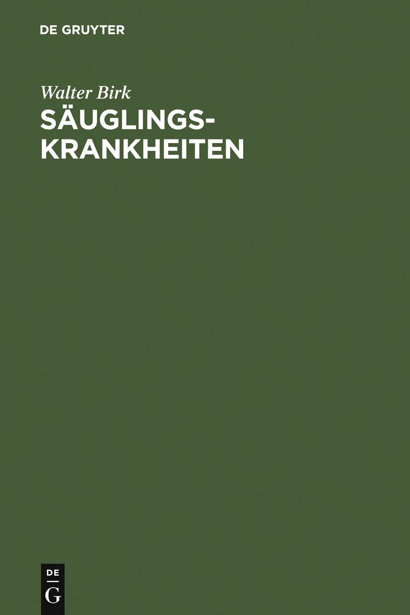 Sauglingskrankheiten: Leitfaden der Kinderheilkunde : fur Studierende und Arzte, Teil 1