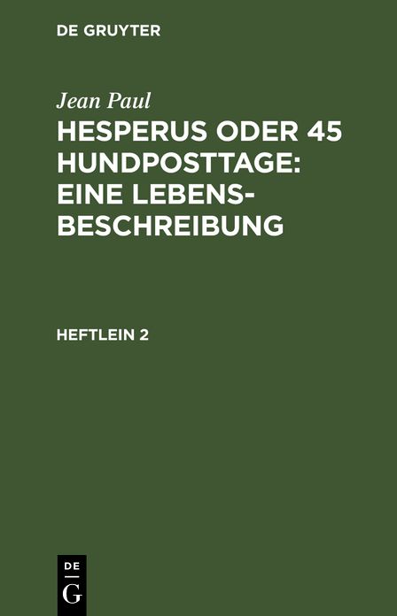 Hesperus oder 45 Hundposttage : eine Lebensbeschreibung: H. 2