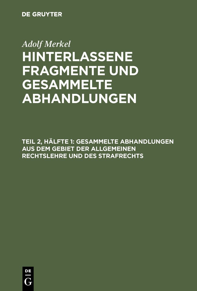 Hinterlassene Fragmente und gesammelte Abhandlungen: Teil 2, Hälfte 1