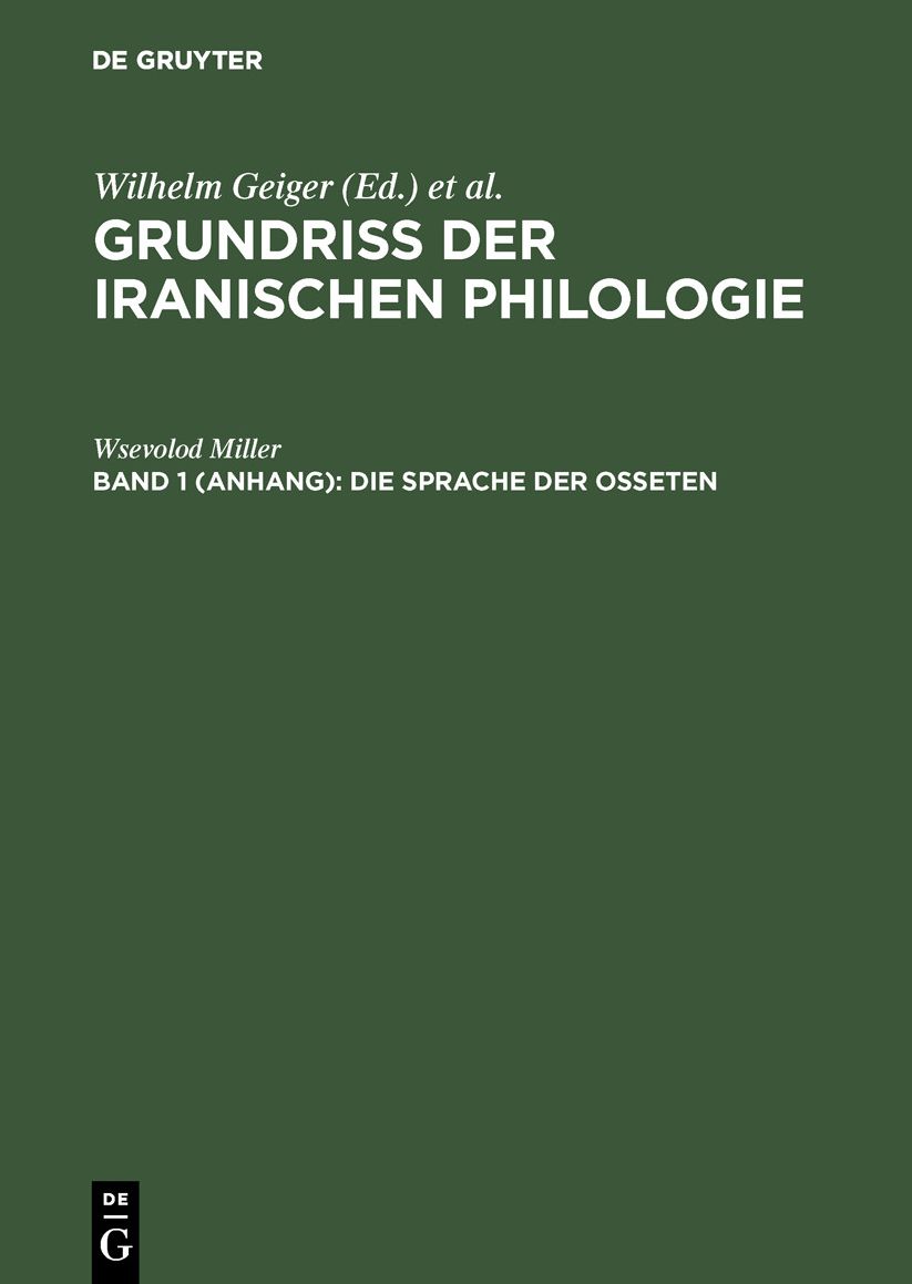Die Sprache der Osseten: Aus: Grundriß der iranischen Philologie, Bd. 1, Anh