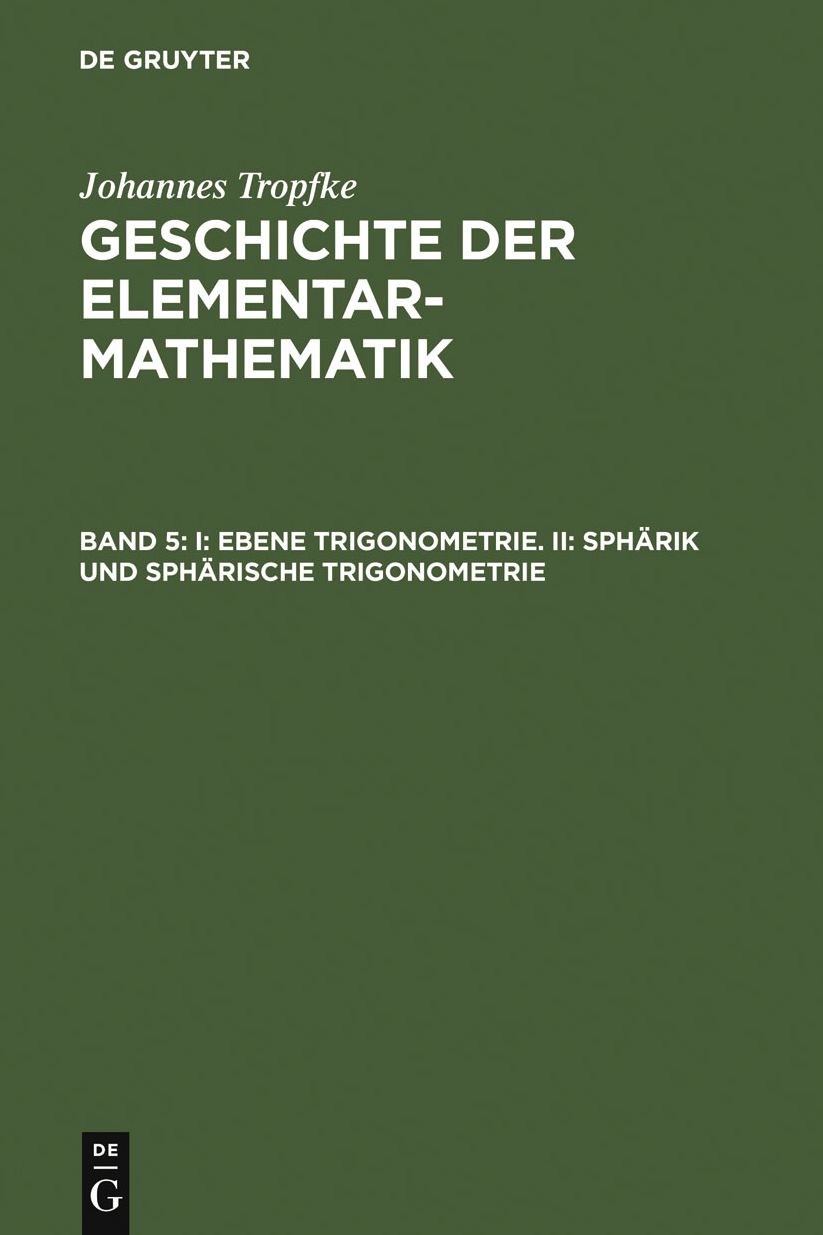 I: Ebene Trigonometrie. II: Spharik und spharische Trigonometrie