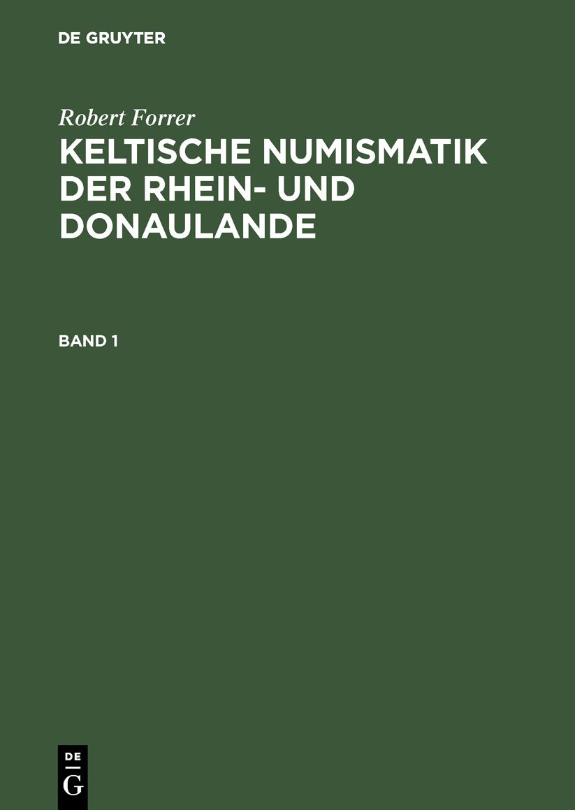Keltische Numismatik der Rhein- und Donaulande: [1]
