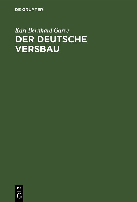 Der deutsche Versbau: Oder Wortmessung, Wortbewegung und Wortklang im Verse