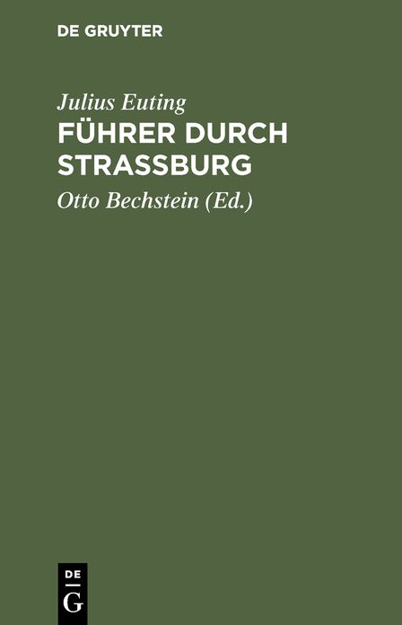 Fuhrer durch Strassburg: Beschreibung des Munsters und der Stadt