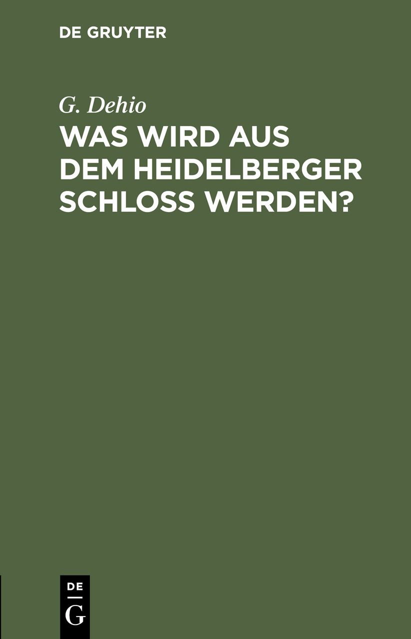 Was wird aus dem Heidelberger Schloß Werden?