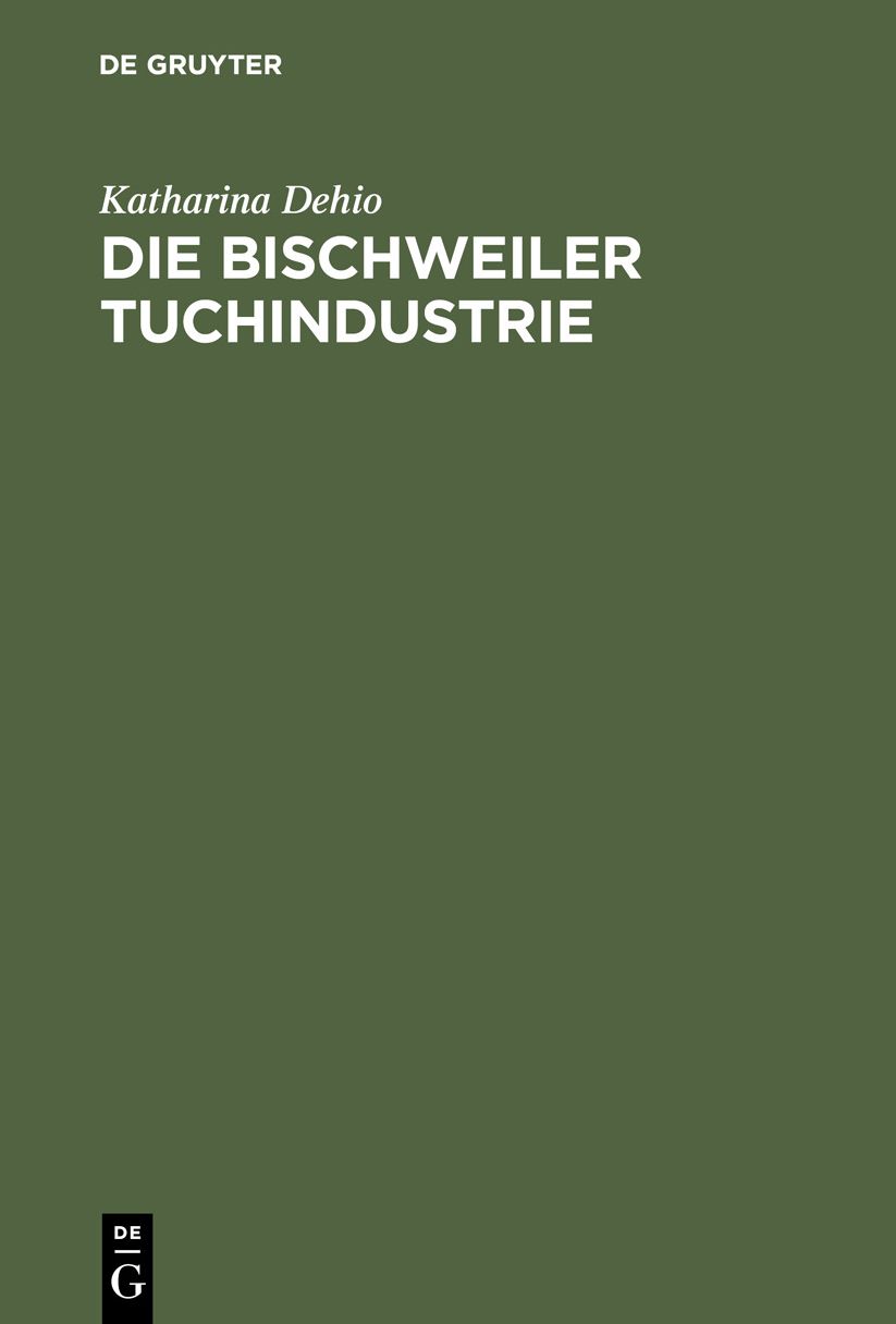 Die Bischweiler Tuchindustrie: Eine Wirtschaftsgeschichtliche Studie