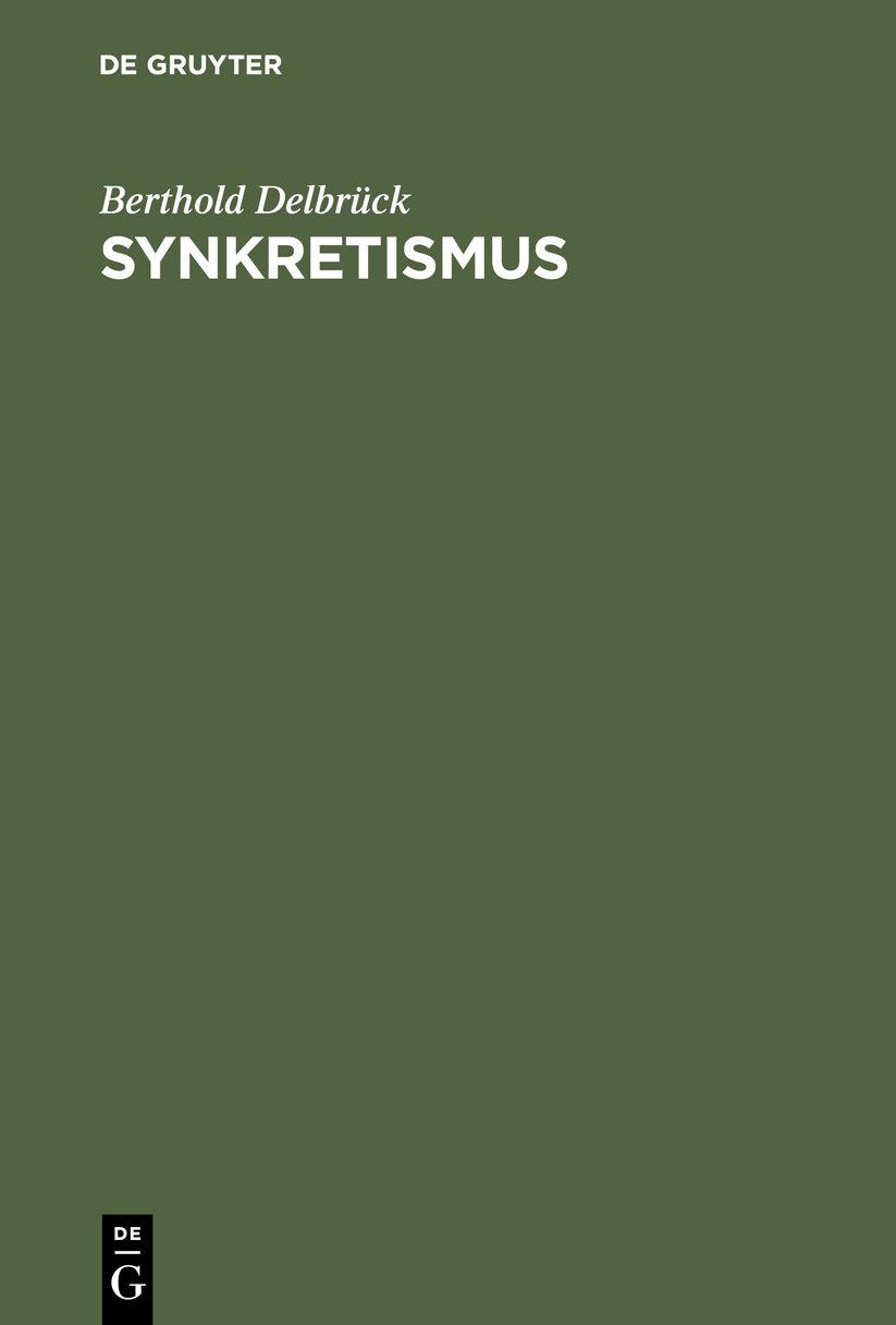 Synkretismus: Ein Beitrag zur germanischen Kasuslehre