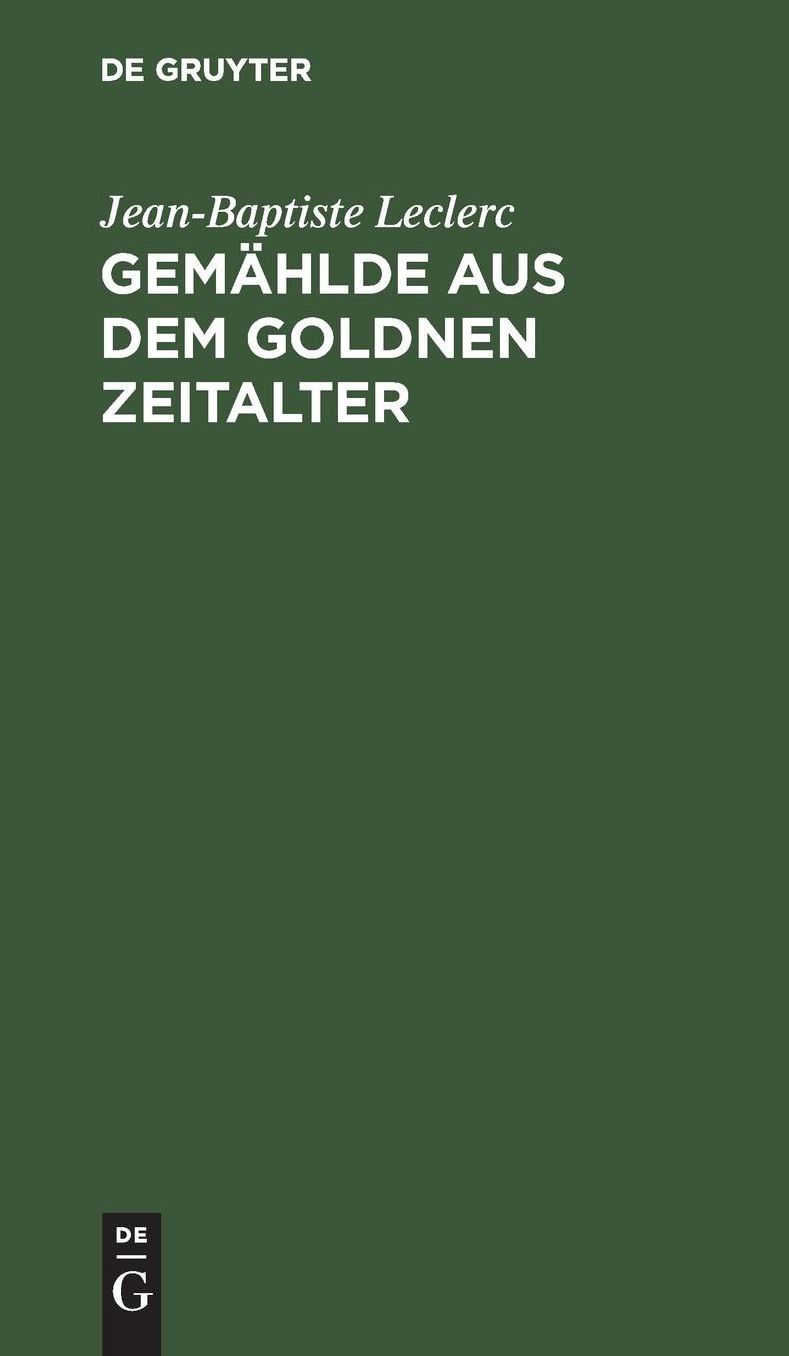 Gemählde aus dem goldnem Zeitalter