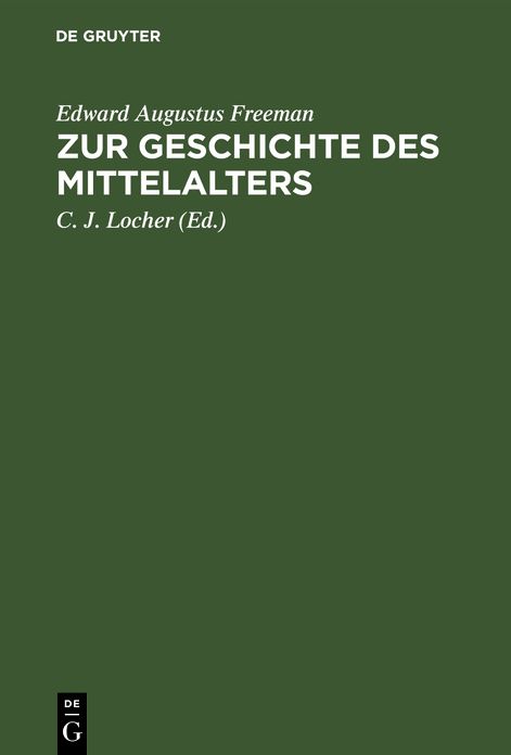 Zur Geschichte des Mittelalters: Ausgewählte historische Essays