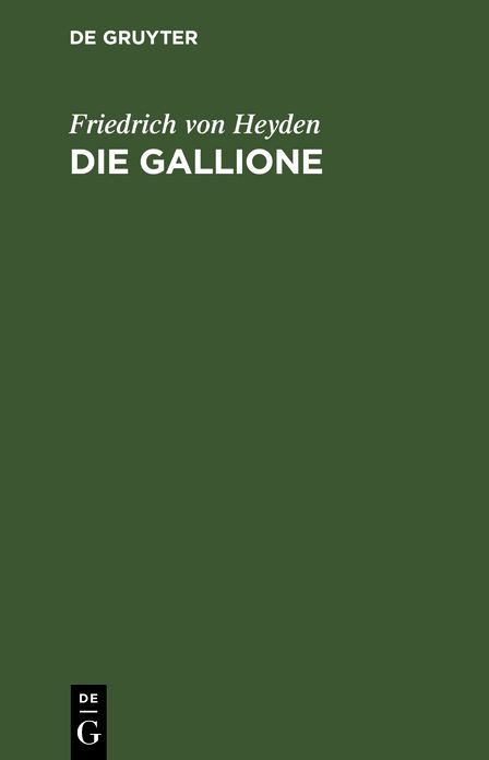 Die Gallione: Gedicht in 6 Gesängen