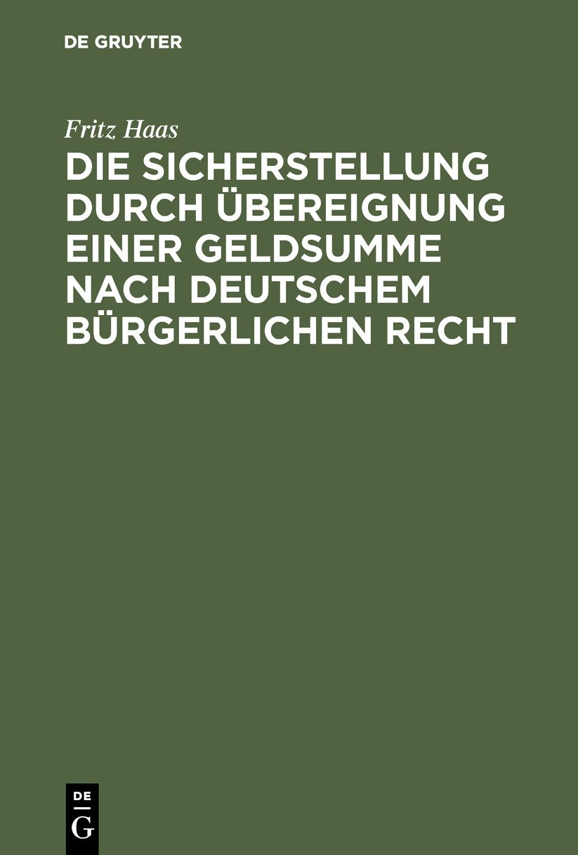 Die Sicherstellung durch Ãbereignung einer Geldsumme nach deutschem bÃ¼rgerlichen Recht