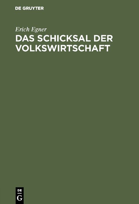 Das Schicksal der Volkswirtschaft