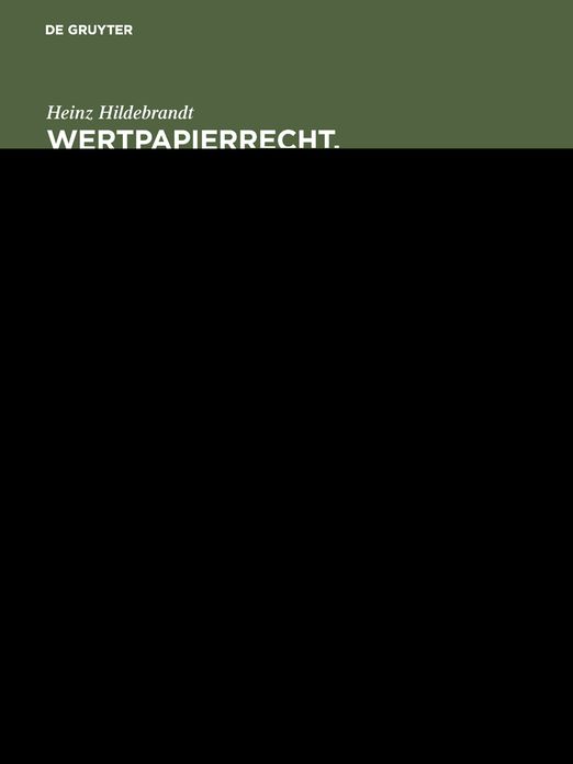 Wertpapierrecht: Allgemeiner Teil; E. systemat. Darst