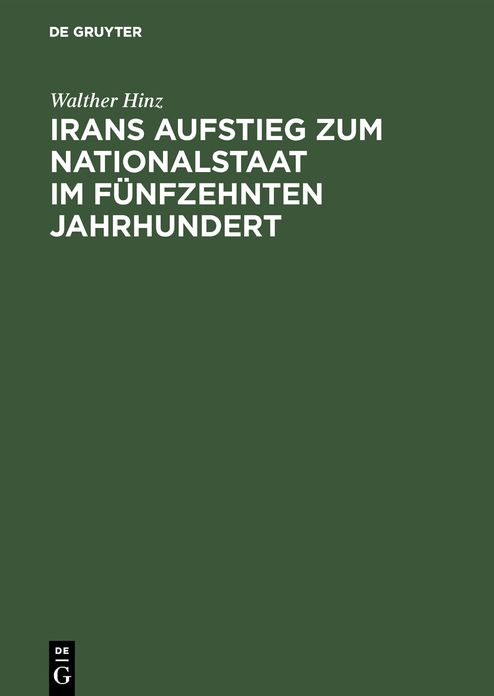 Irans Aufstieg zum Nationalstaat im funfzehnten Jahrhundert