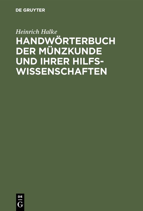 Handworterbuch der Munzkunde und ihrer Hilfswissenschaften