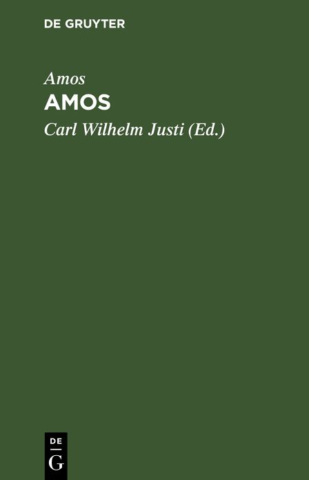 Amos: Neu übersetzt und Erläutert