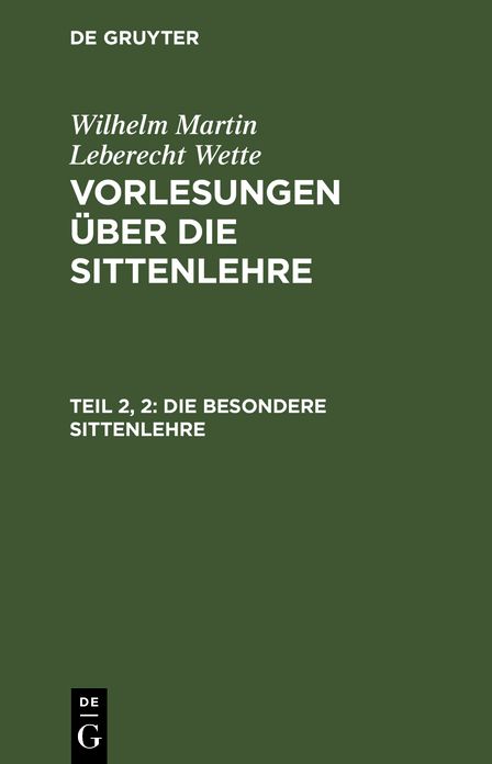Vorlesungen über die Sittenlehre: Theil 2, Bd. 2