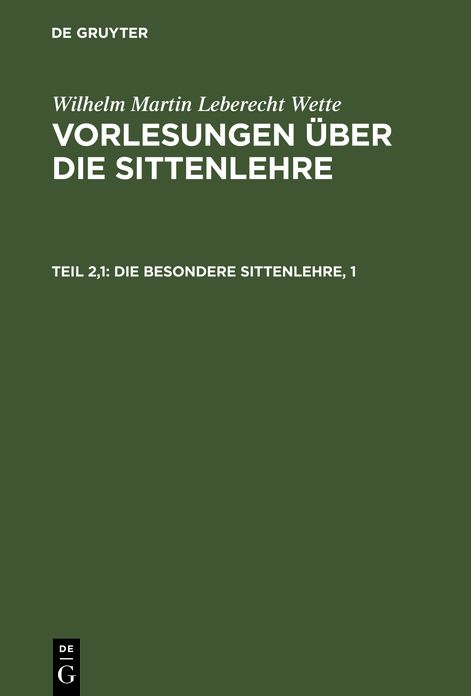 Vorlesungen über die Sittenlehre: Theil 2, Bd. 1