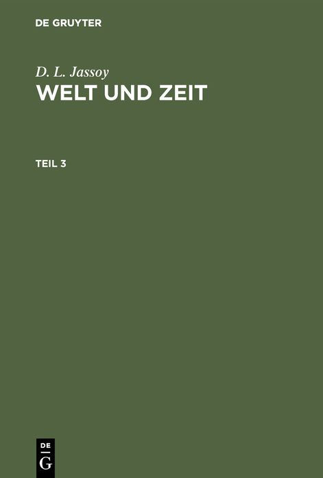 Welt und Zeit: Theil 3