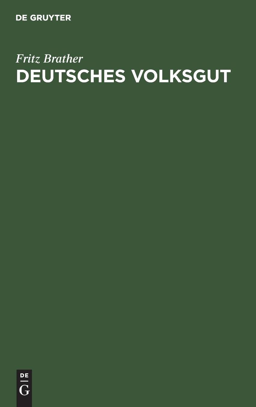 Deutsches Volksgut: Ein volkskundliches Lese- und Arbeitsbuch