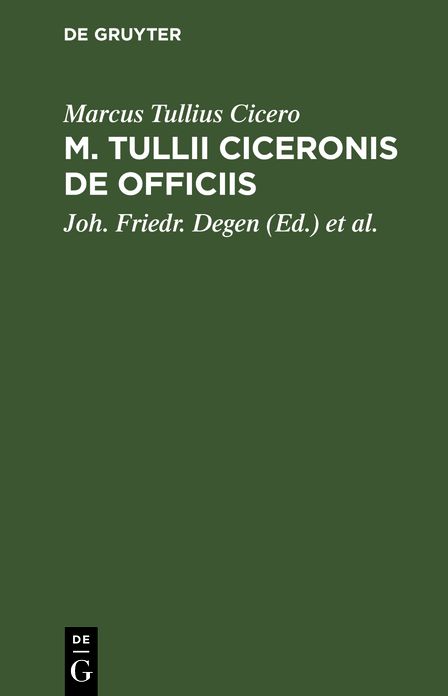 M. Tullii Ciceronis de Officiis libri Tres: Mit einem deutschen Commentar besonders für Schulen