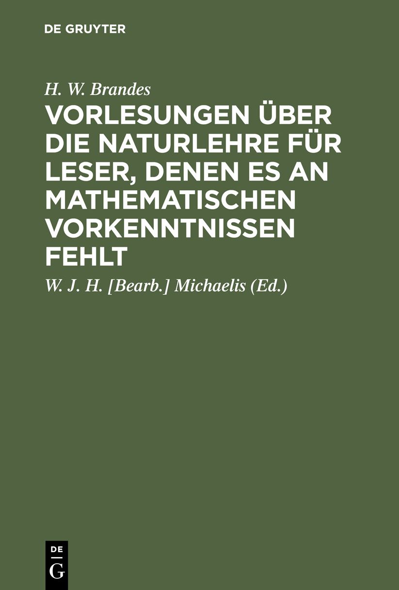 Vorlesungen über die Naturlehre für Leser, denen es an mathematischen Vorkenntnissen Fehlt