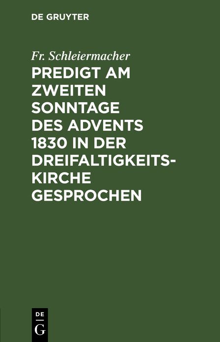 Predigt am zweiten Sonntage des Advents 1830 in der Dreifaltigkeitskirche Gesprochen