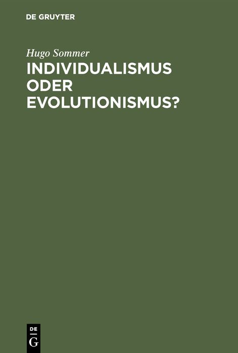 Individualismus oder Evolutionismus?: Zugleich eine Entgegnung auf die Streitschrift des Herrn Professors Wilhelm Wundt