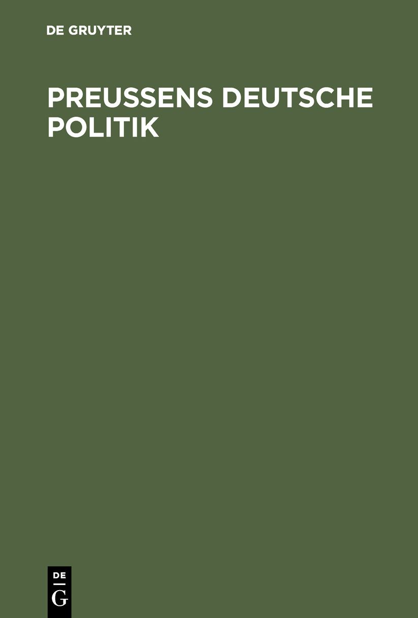 Preußens Deutsche Politik: Die Dreifürstenbünde 1785, 1806 1849
