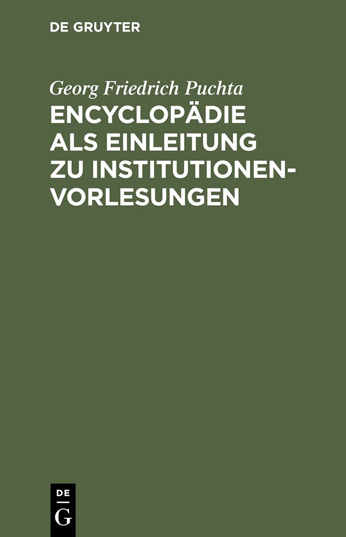 Encyclopadie als Einleitung zu Institutionen-Vorlesungen