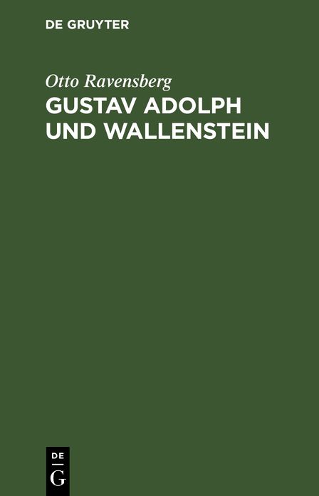 Gustav Adolph und Wallenstein: Tragödie in fünf Akten