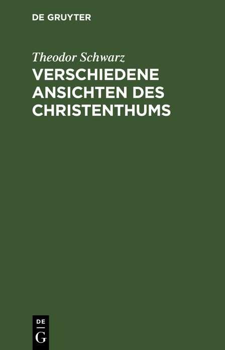 Verschiedene Ansichten des Christenthums: Ein Gespräch