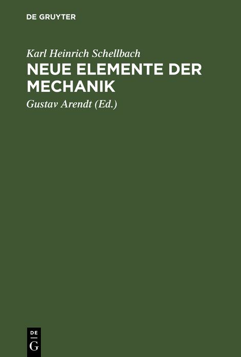 Neue Elemente der Mechanik: Mit 12 Figurentafeln