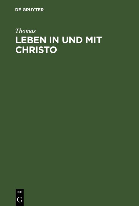 Leben in und mit Christo: 2. Sammlung von Predigten