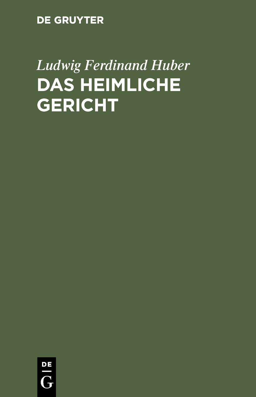Das heimliche Gericht: Ein Trauerspiel