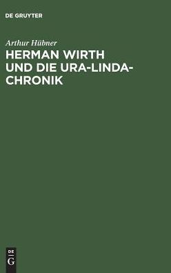 Herman Wirth und die Ura-Linda-Chronik