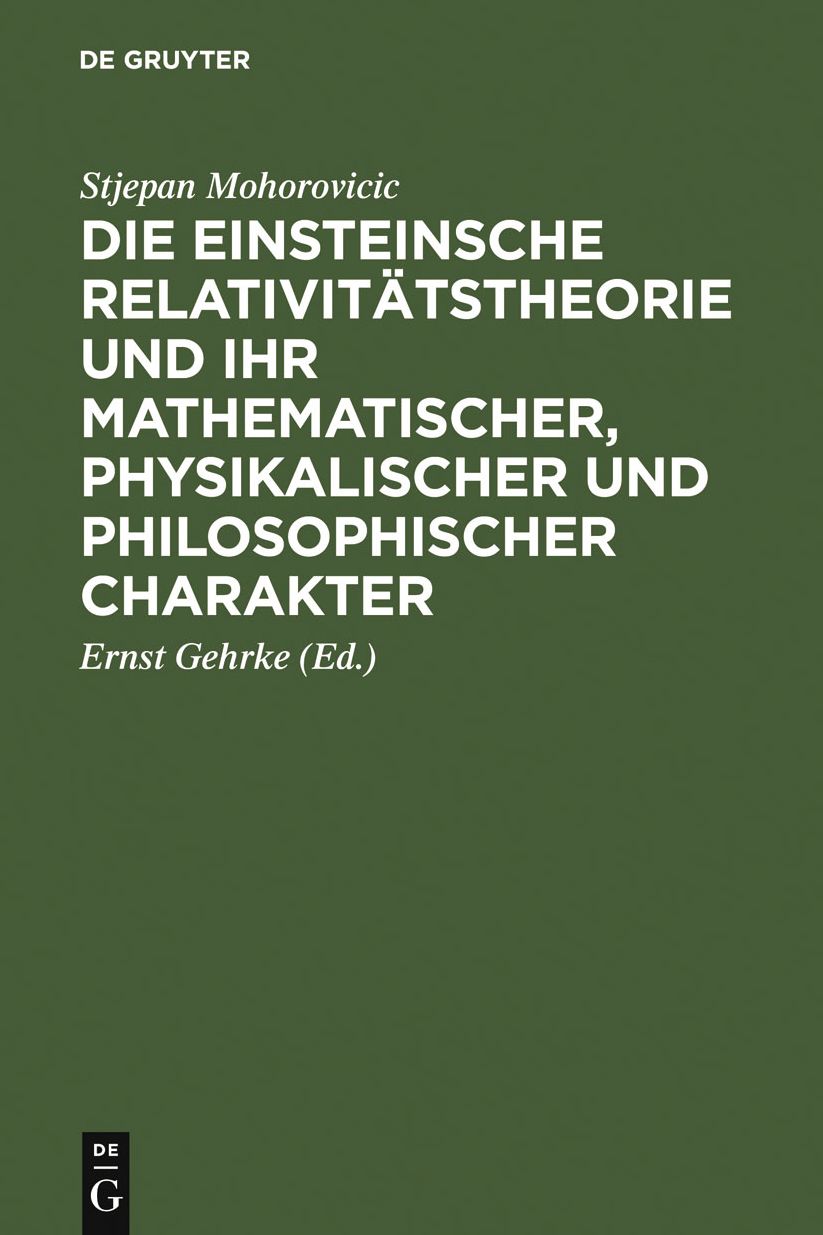 Die Einsteinsche Relativitatstheorie und ihr mathematischer, physikalischer und philosophischer Charakter