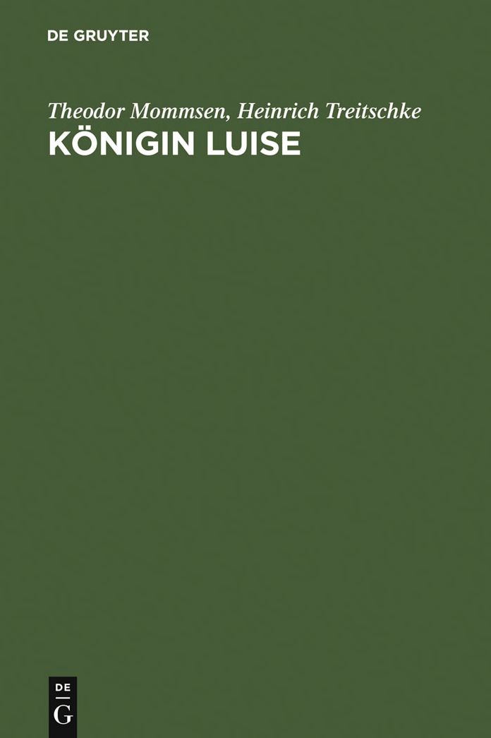 Konigin Luise: Zwei Festreden. Mit einer Abbildung des Enke'schen Entwurfs zum Konigin-Luise-Denkmal