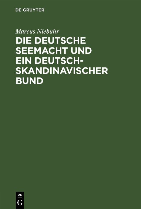 Die deutsche Seemacht und ein deutsch-skandinavischer Bund