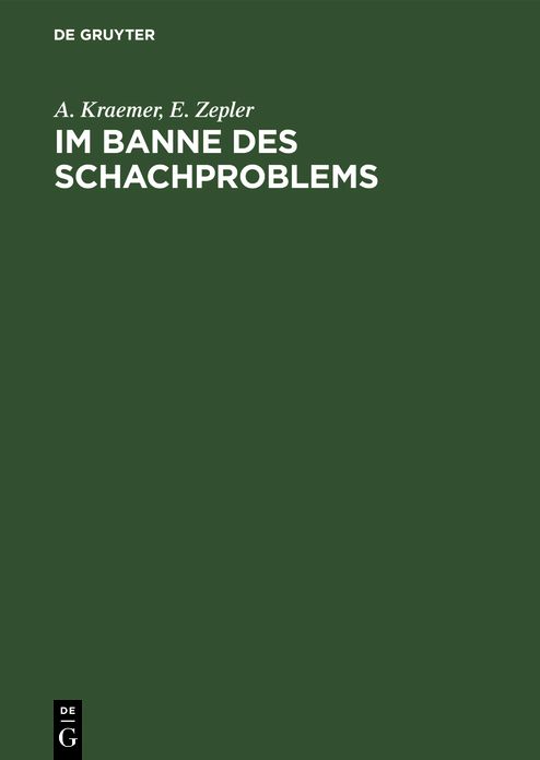 Im Banne des Schachproblems: Ausgew. Schachaufgaben U. Studien