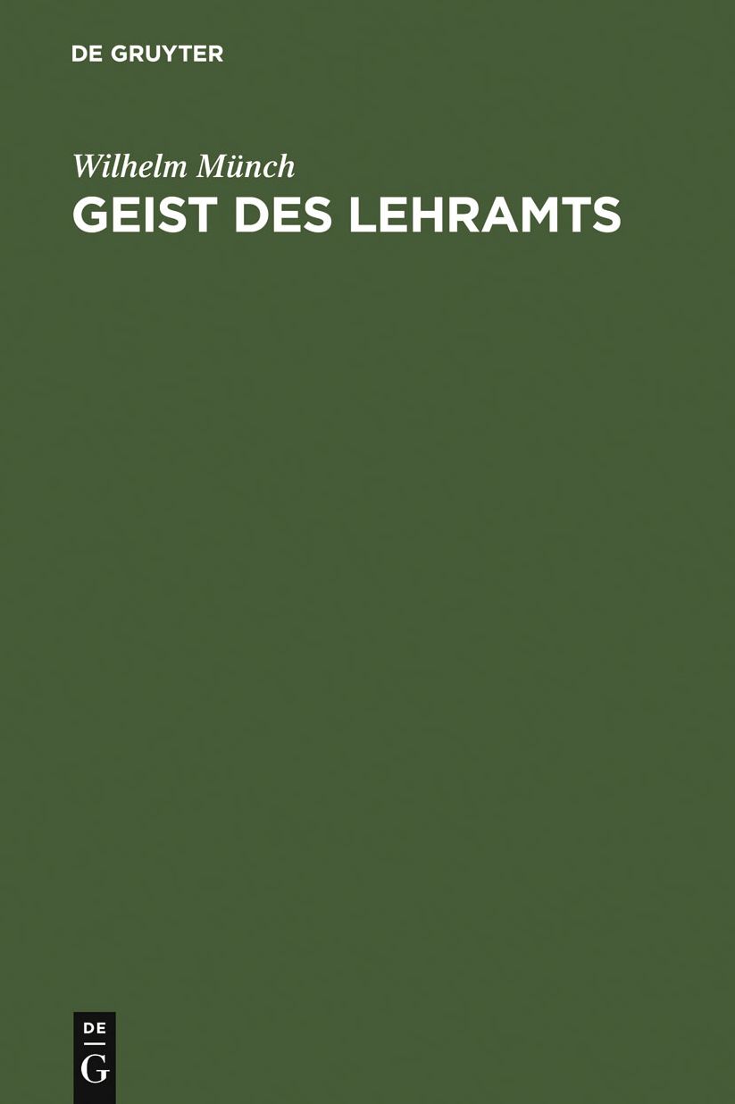 Geist des Lehramts: Eine Hodegetik fur Lehrer hoherer Schulen