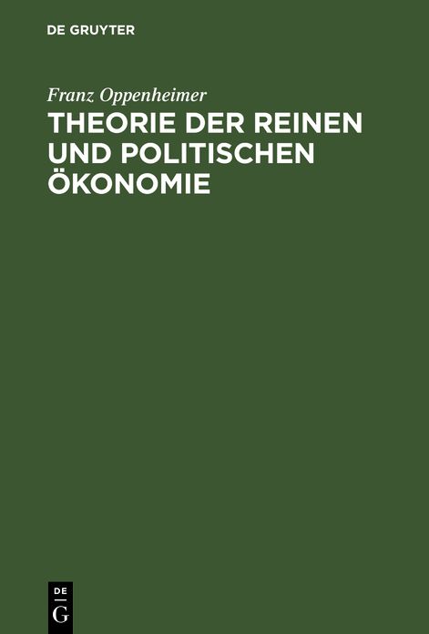 Theorie der reinen und Politischen Ökonomie: Ein Lehr- und Lesebuch für Studierende und Gebildete