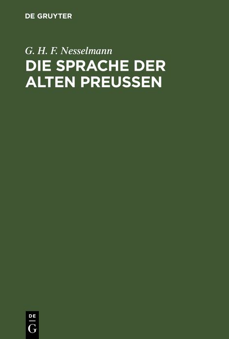 Die Sprache der alten PreuÃen: An ihren Ueberresten ErlÃ¤utert
