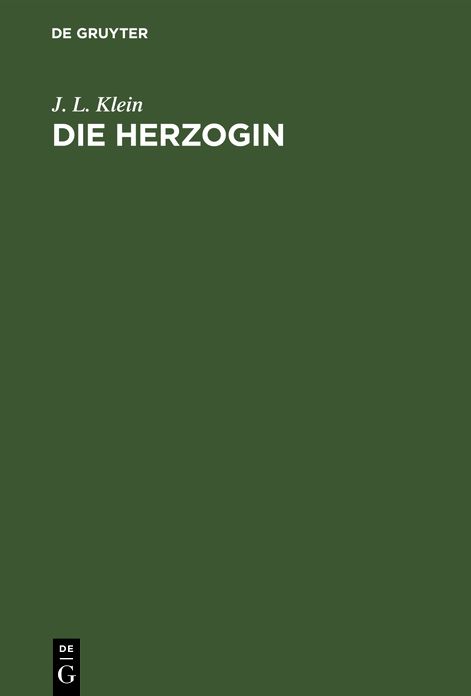 Die Herzogin: Lustspiel in 5 Akten